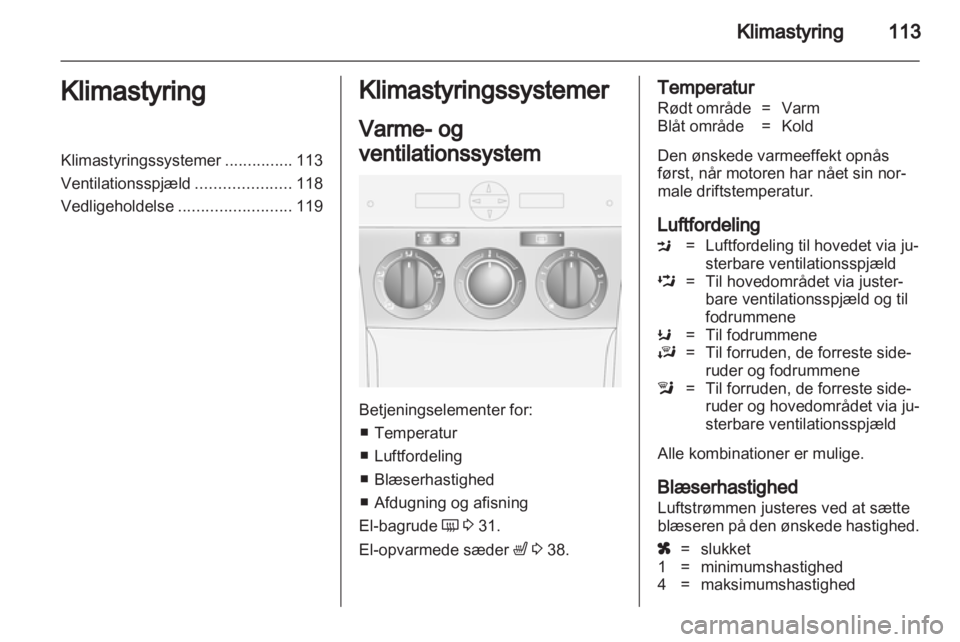 OPEL ANTARA 2013.5  Instruktionsbog (in Danish) 