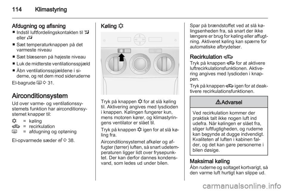 OPEL ANTARA 2013.5  Instruktionsbog (in Danish) 