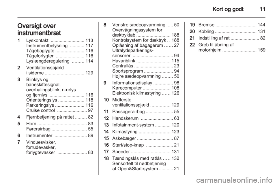 OPEL ASTRA H 2011  Instruktionsbog (in Danish) 