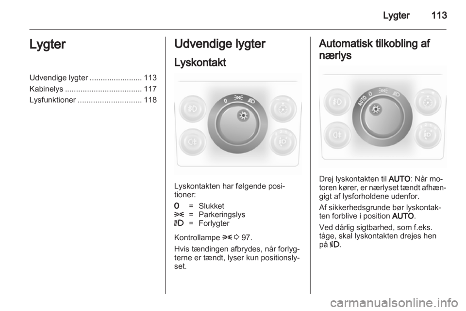 OPEL ASTRA H 2011  Instruktionsbog (in Danish) 