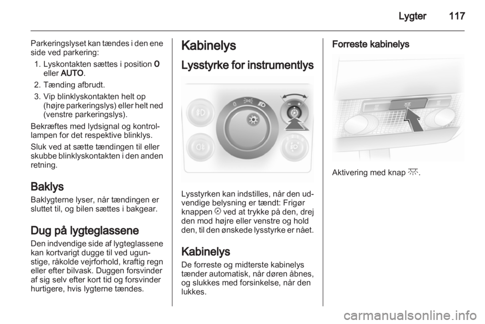 OPEL ASTRA H 2011  Instruktionsbog (in Danish) 