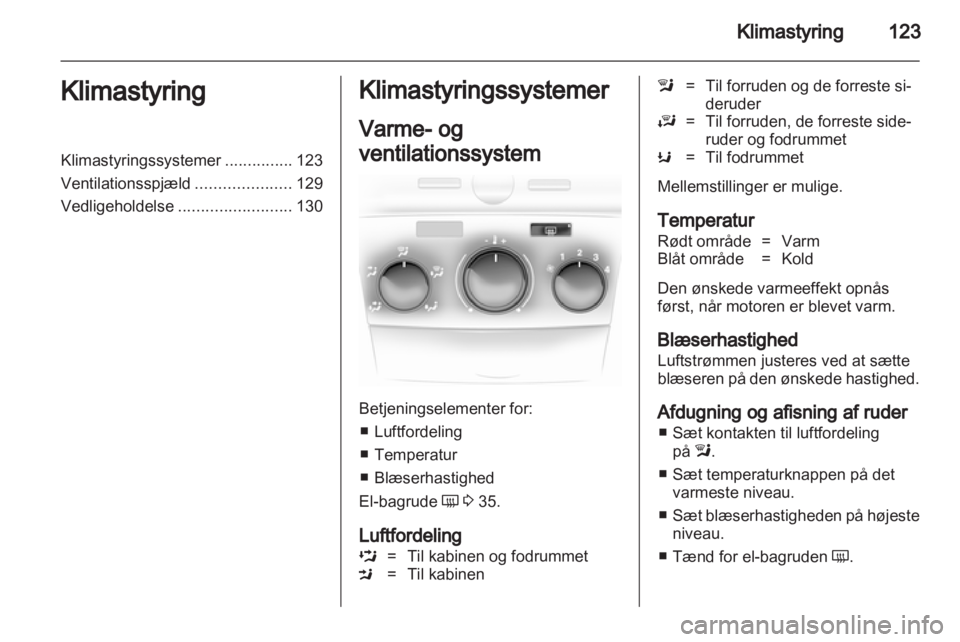 OPEL ASTRA H 2011  Instruktionsbog (in Danish) 