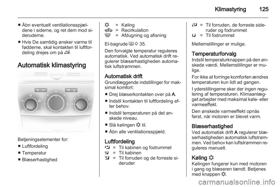 OPEL ASTRA H 2011  Instruktionsbog (in Danish) 