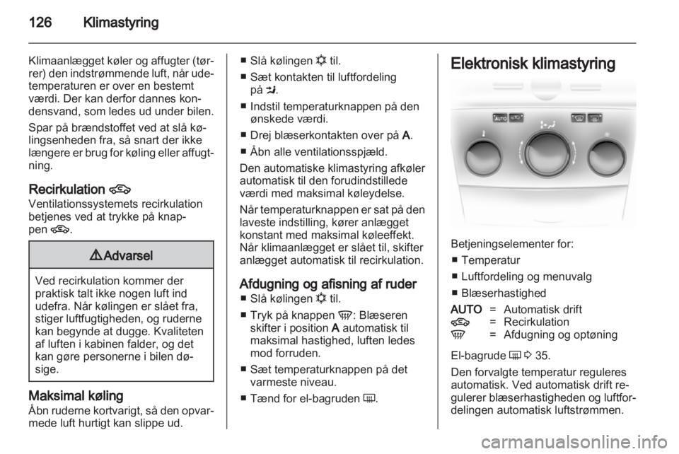 OPEL ASTRA H 2011  Instruktionsbog (in Danish) 