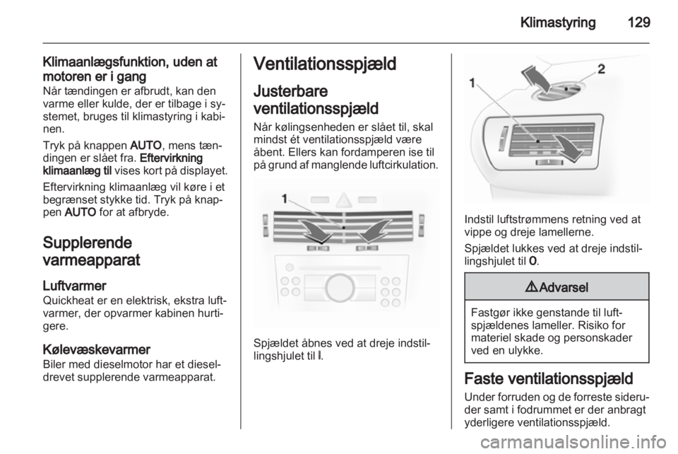 OPEL ASTRA H 2011  Instruktionsbog (in Danish) 