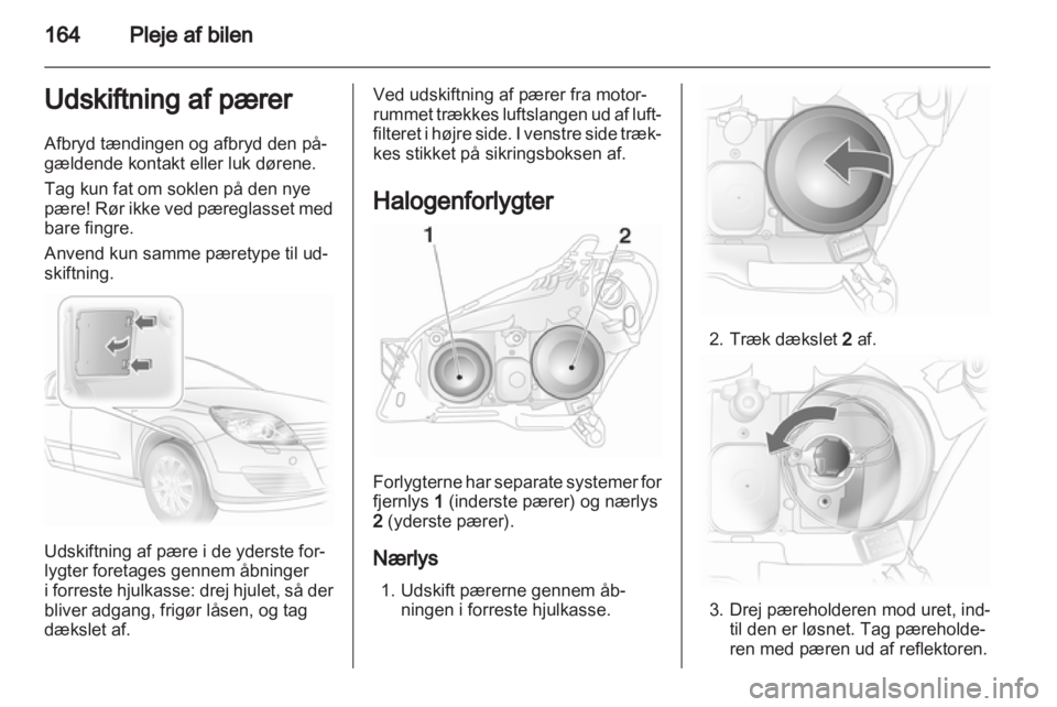 OPEL ASTRA H 2011  Instruktionsbog (in Danish) 