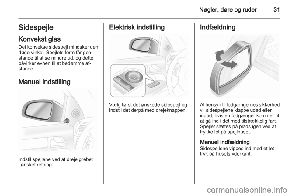 OPEL ASTRA H 2011  Instruktionsbog (in Danish) 