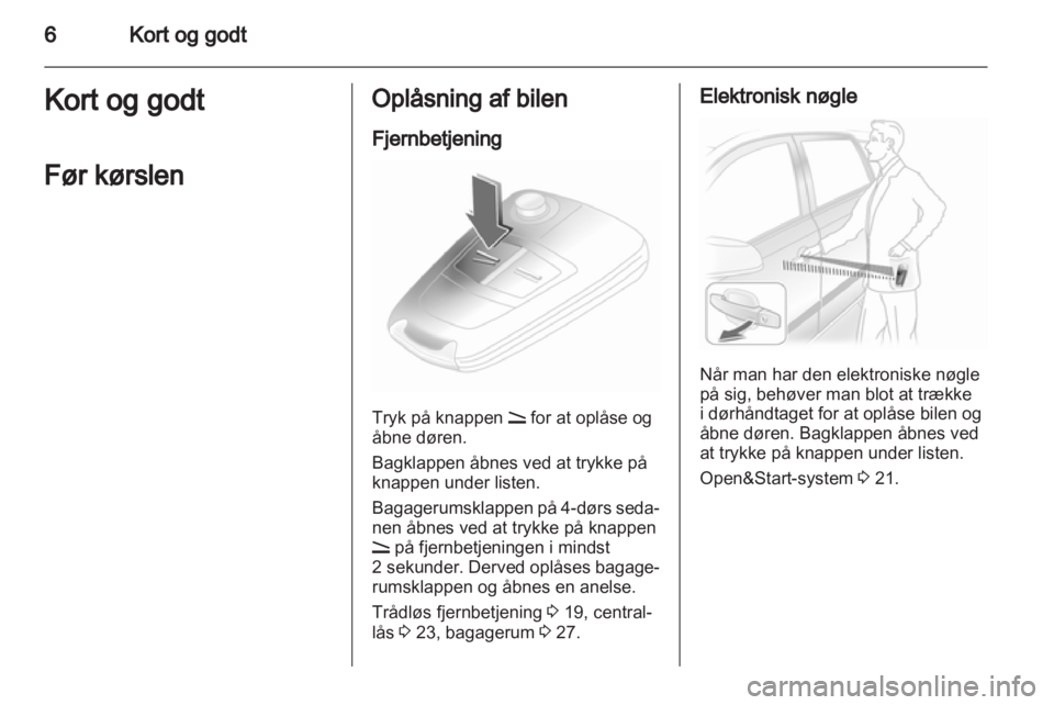 OPEL ASTRA H 2011  Instruktionsbog (in Danish) 