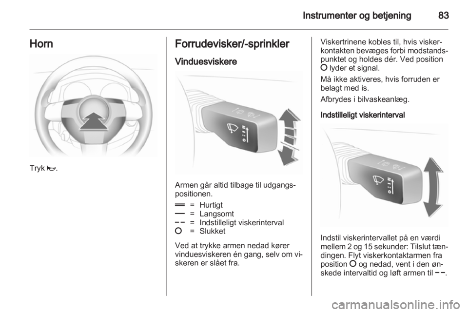 OPEL ASTRA H 2011  Instruktionsbog (in Danish) 