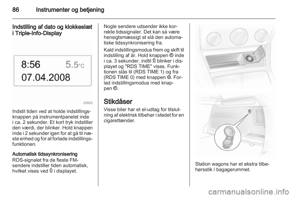 OPEL ASTRA H 2011  Instruktionsbog (in Danish) 