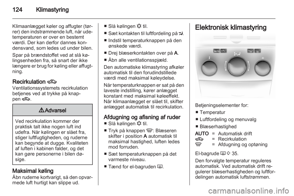 OPEL ASTRA H 2012  Instruktionsbog (in Danish) 