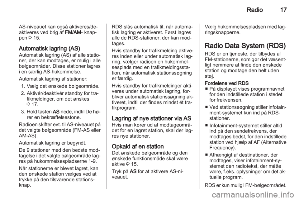 OPEL ASTRA H 2013  Instruktionsbog til Infotainment (in Danish) 