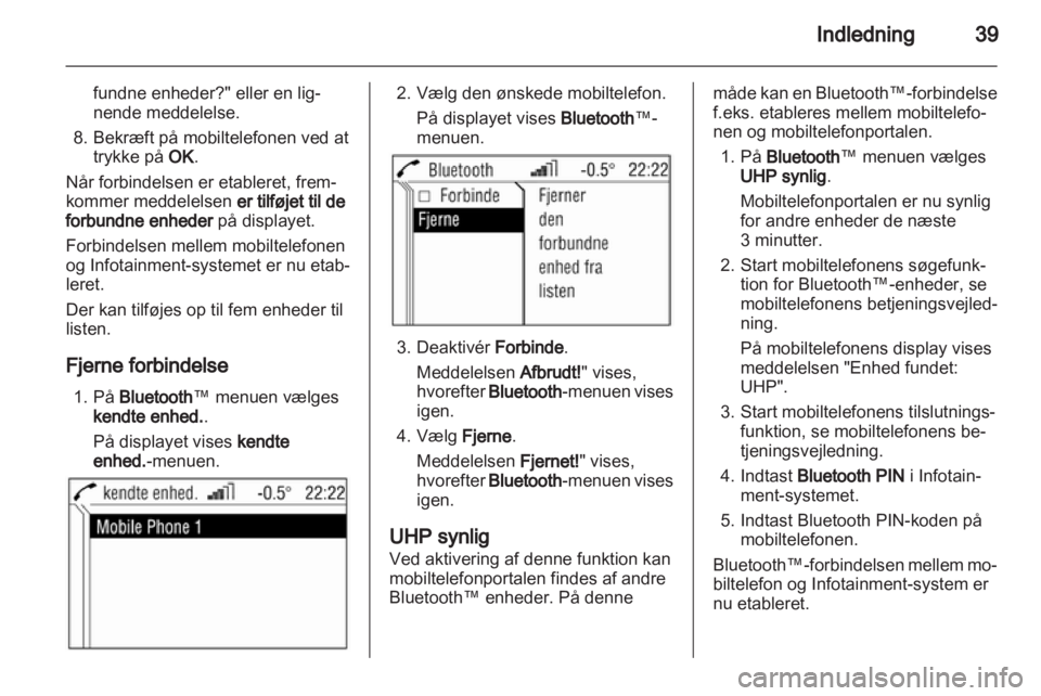 OPEL ASTRA H 2013  Instruktionsbog til Infotainment (in Danish) 