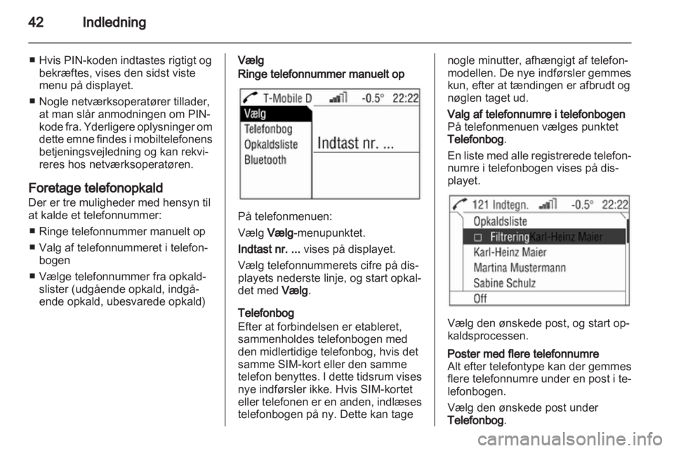 OPEL ASTRA H 2013  Instruktionsbog til Infotainment (in Danish) 