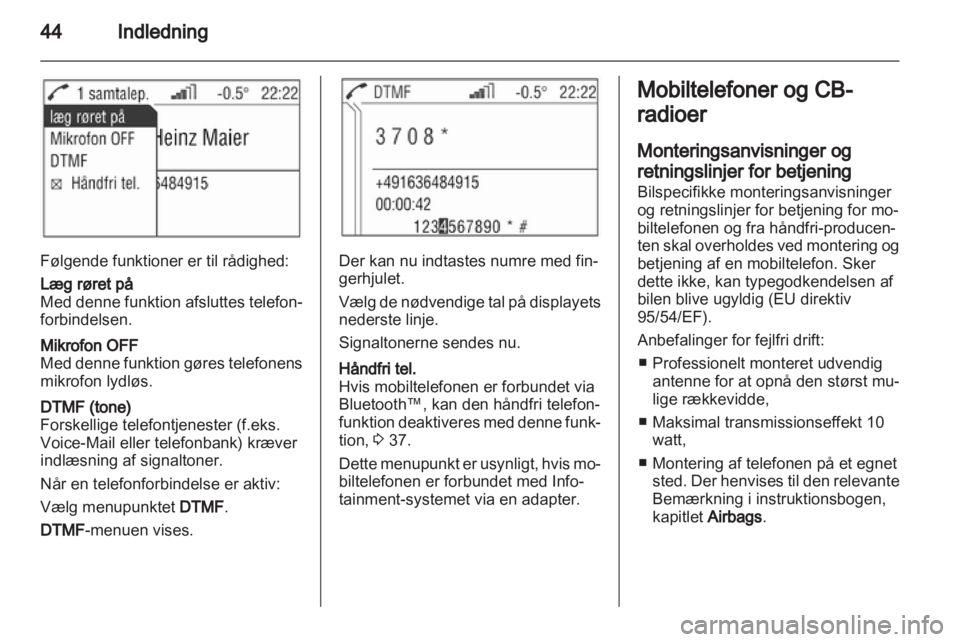 OPEL ASTRA H 2013  Instruktionsbog til Infotainment (in Danish) 
