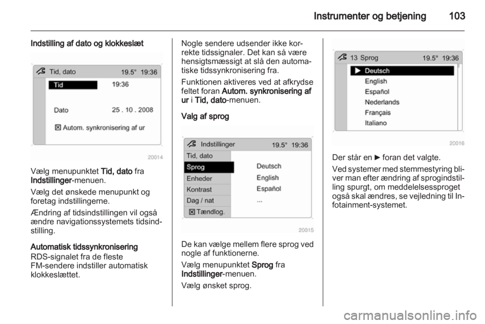 OPEL ASTRA H 2013  Instruktionsbog (in Danish) 