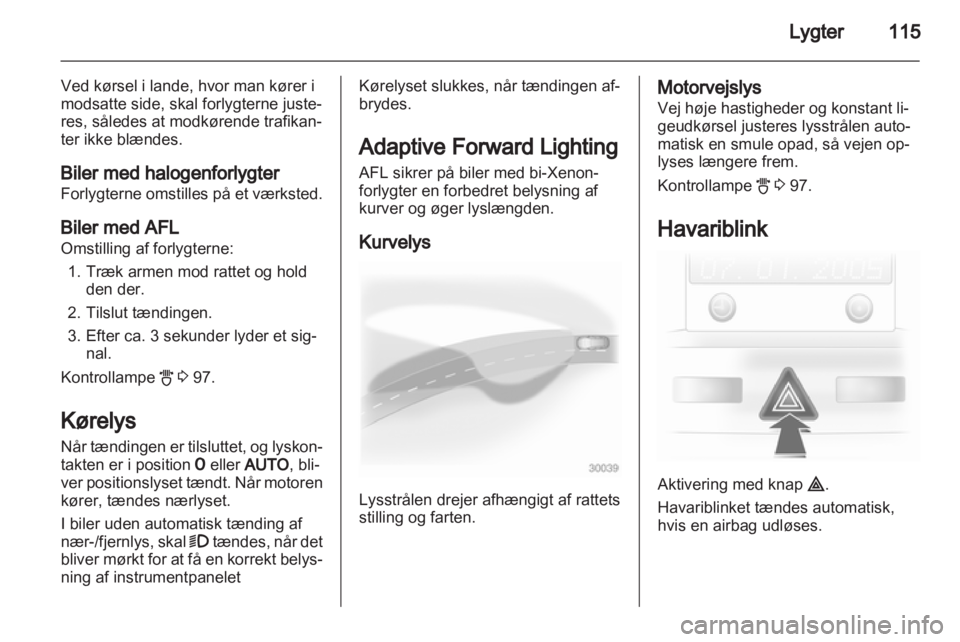 OPEL ASTRA H 2013  Instruktionsbog (in Danish) 