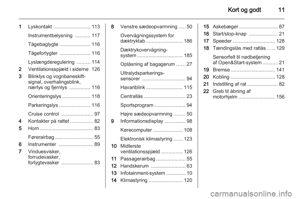 OPEL ASTRA H 2013  Instruktionsbog (in Danish) 