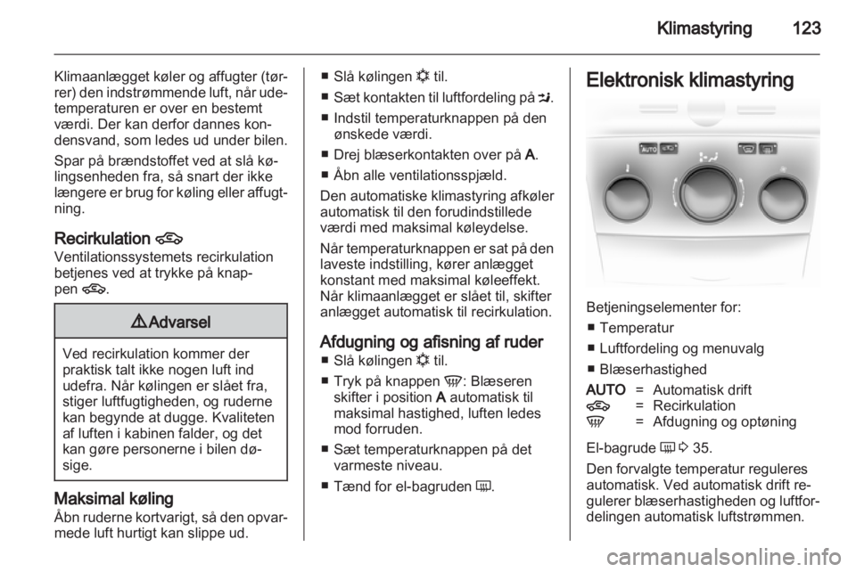 OPEL ASTRA H 2013  Instruktionsbog (in Danish) 