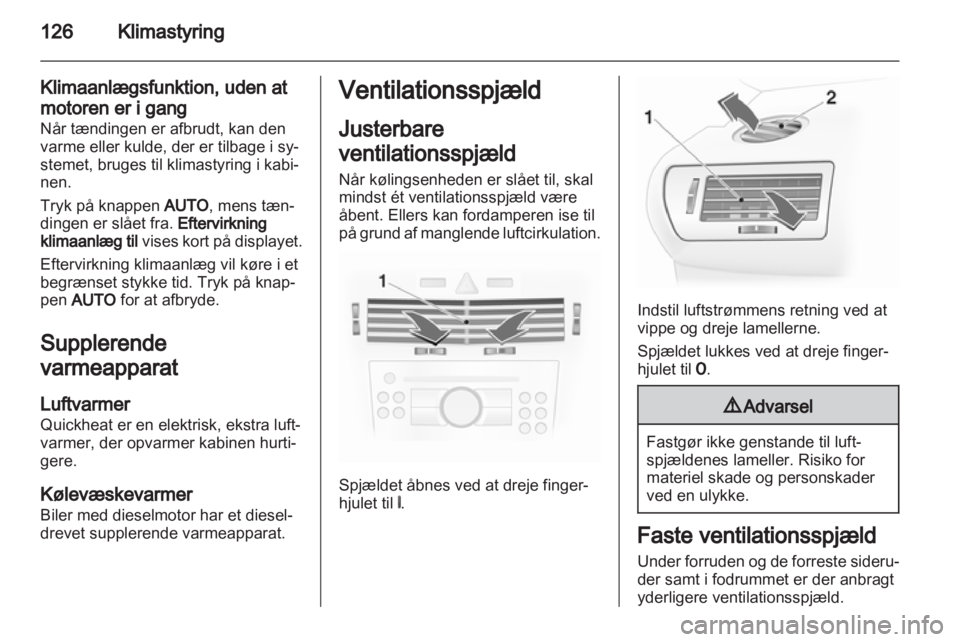 OPEL ASTRA H 2013  Instruktionsbog (in Danish) 