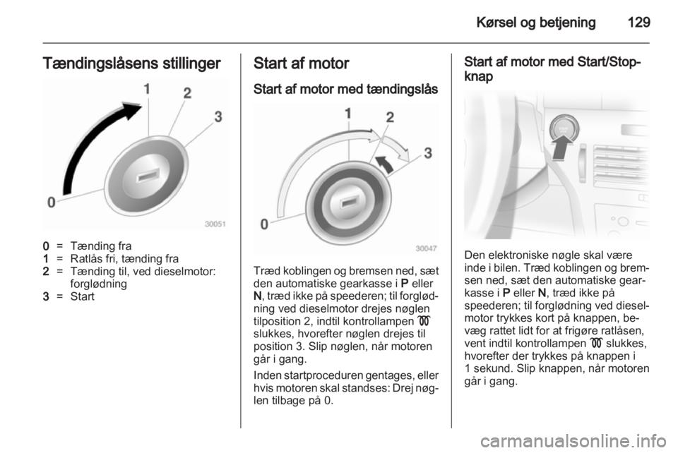 OPEL ASTRA H 2013  Instruktionsbog (in Danish) 
