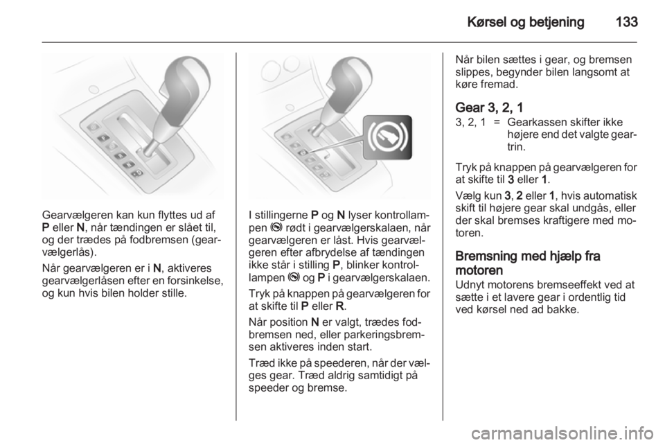 OPEL ASTRA H 2013  Instruktionsbog (in Danish) 