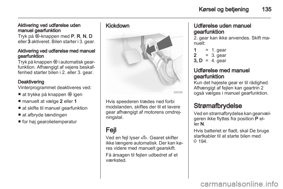 OPEL ASTRA H 2013  Instruktionsbog (in Danish) 