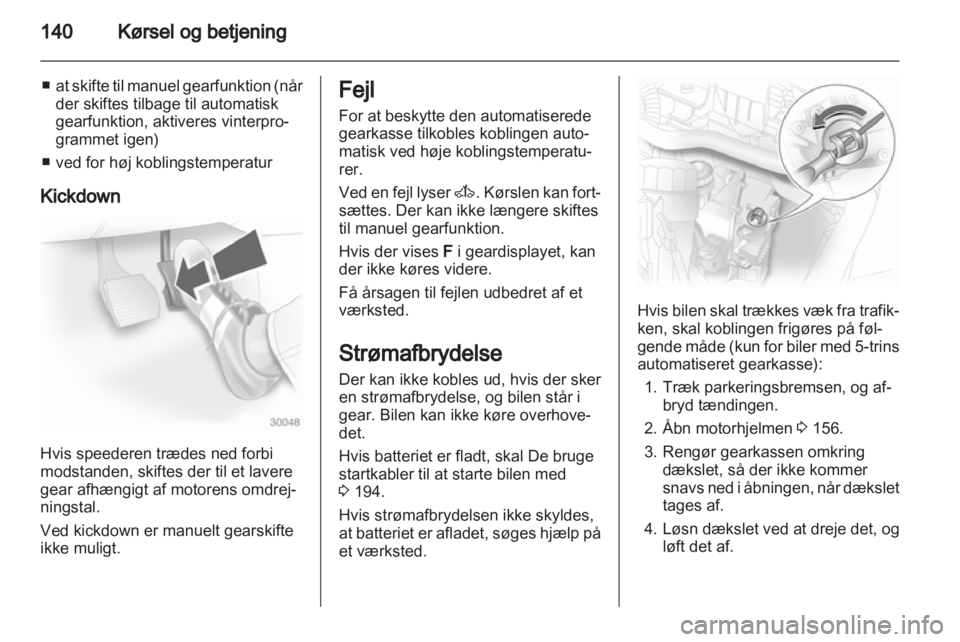 OPEL ASTRA H 2013  Instruktionsbog (in Danish) 