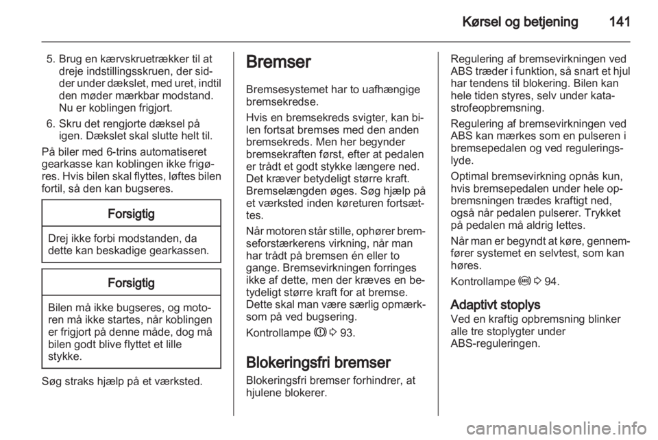 OPEL ASTRA H 2013  Instruktionsbog (in Danish) 