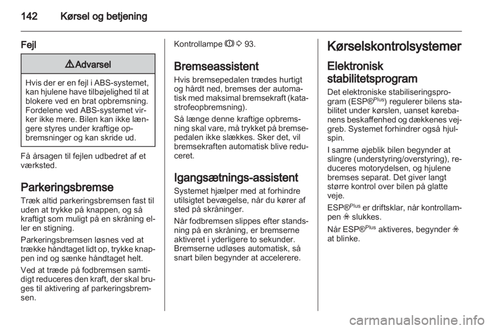 OPEL ASTRA H 2013  Instruktionsbog (in Danish) 
