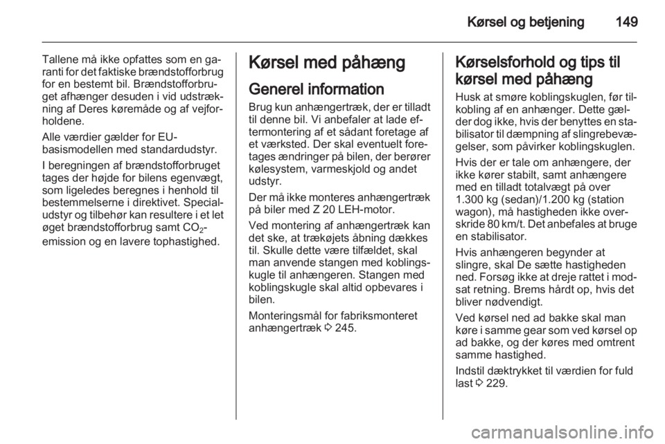 OPEL ASTRA H 2013  Instruktionsbog (in Danish) 