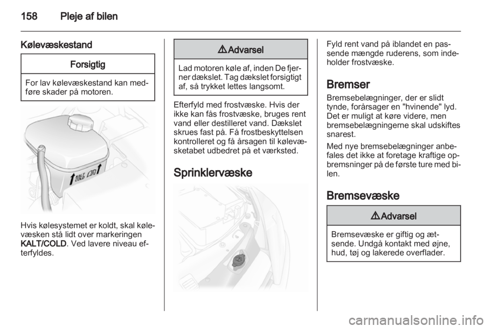OPEL ASTRA H 2013  Instruktionsbog (in Danish) 