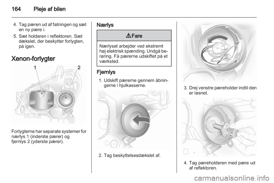 OPEL ASTRA H 2013  Instruktionsbog (in Danish) 