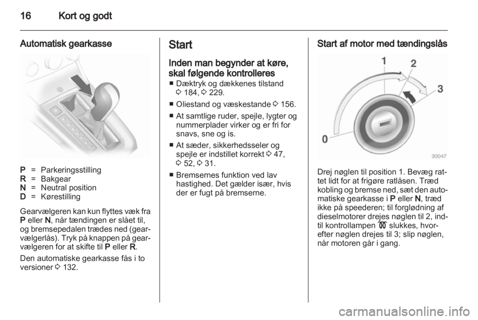 OPEL ASTRA H 2013  Instruktionsbog (in Danish) 
