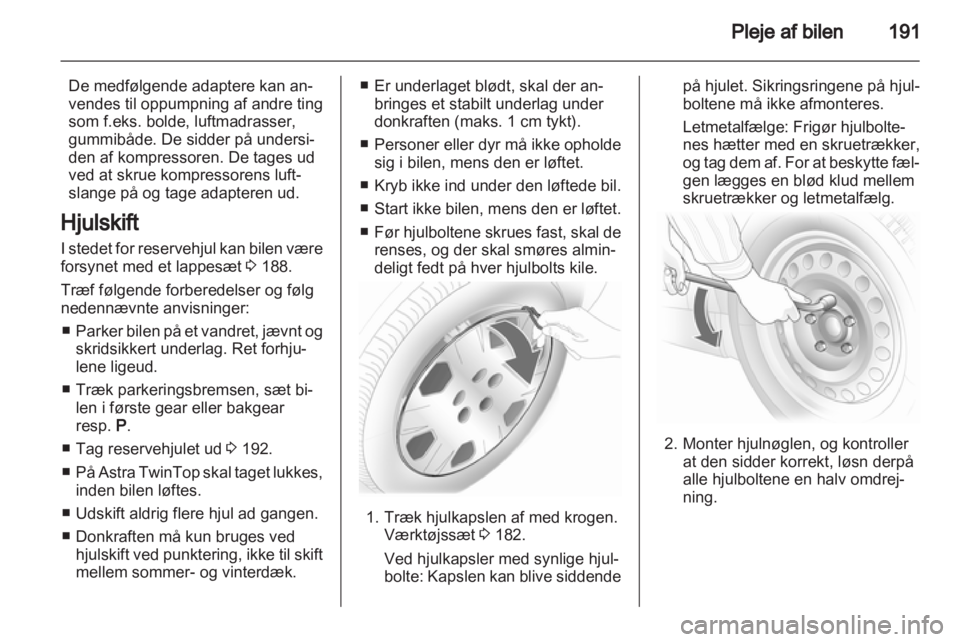 OPEL ASTRA H 2013  Instruktionsbog (in Danish) 