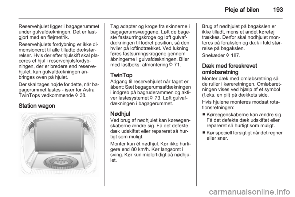 OPEL ASTRA H 2013  Instruktionsbog (in Danish) 