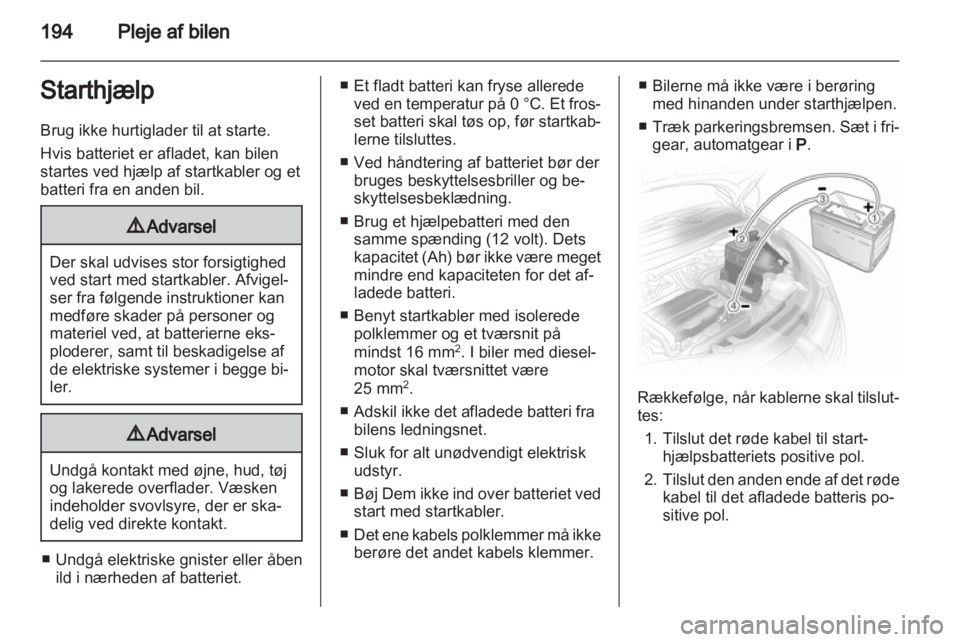 OPEL ASTRA H 2013  Instruktionsbog (in Danish) 
