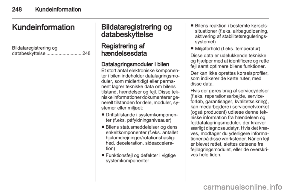OPEL ASTRA H 2013  Instruktionsbog (in Danish) 