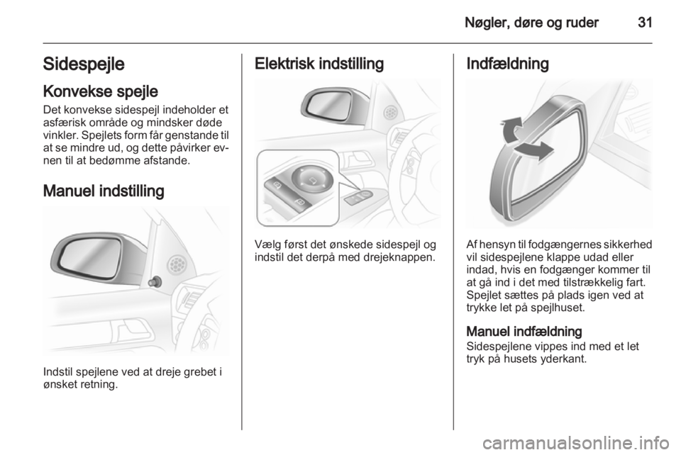 OPEL ASTRA H 2013  Instruktionsbog (in Danish) 