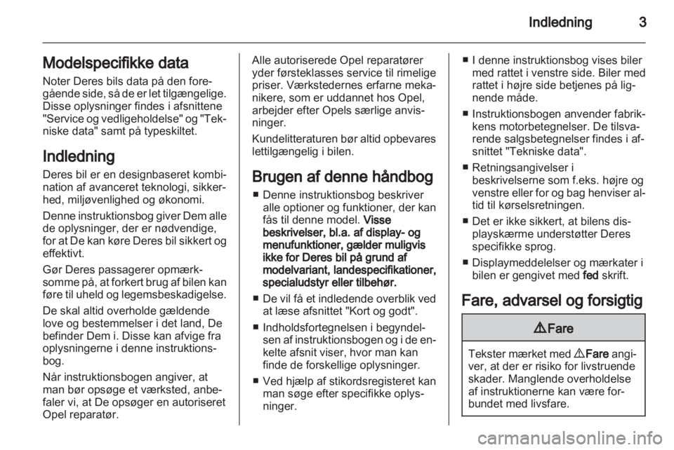 OPEL ASTRA H 2013  Instruktionsbog (in Danish) 