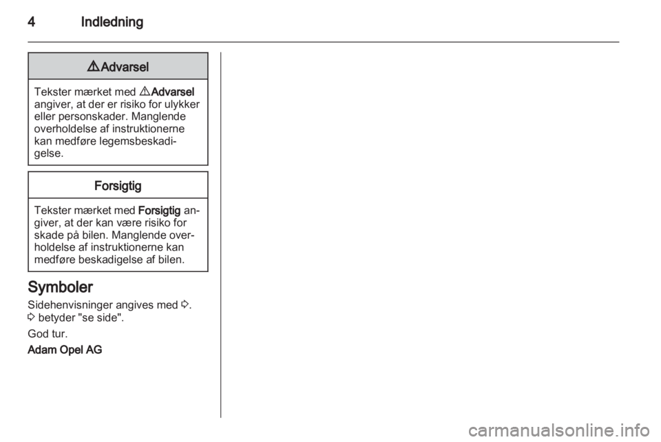 OPEL ASTRA H 2013  Instruktionsbog (in Danish) 