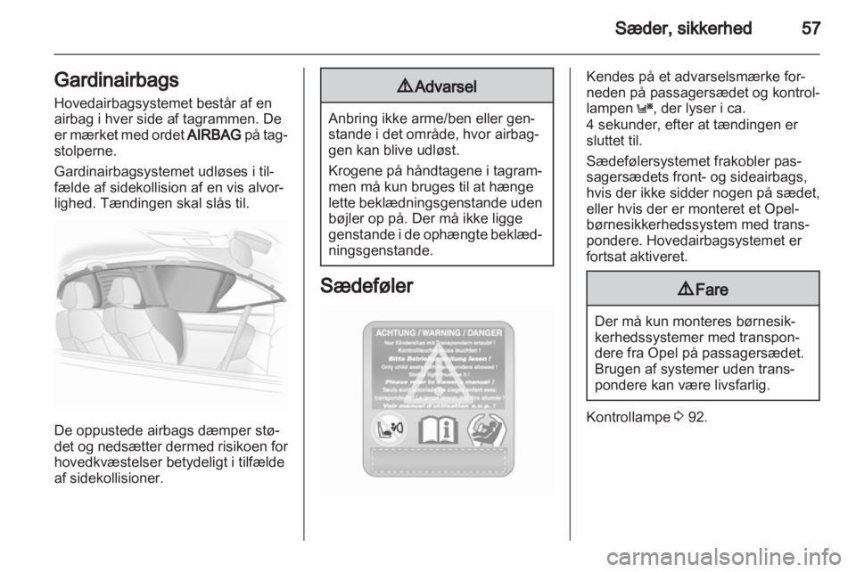 OPEL ASTRA H 2013  Instruktionsbog (in Danish) 