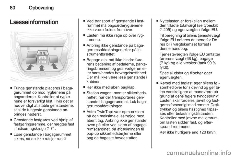 OPEL ASTRA H 2013  Instruktionsbog (in Danish) 