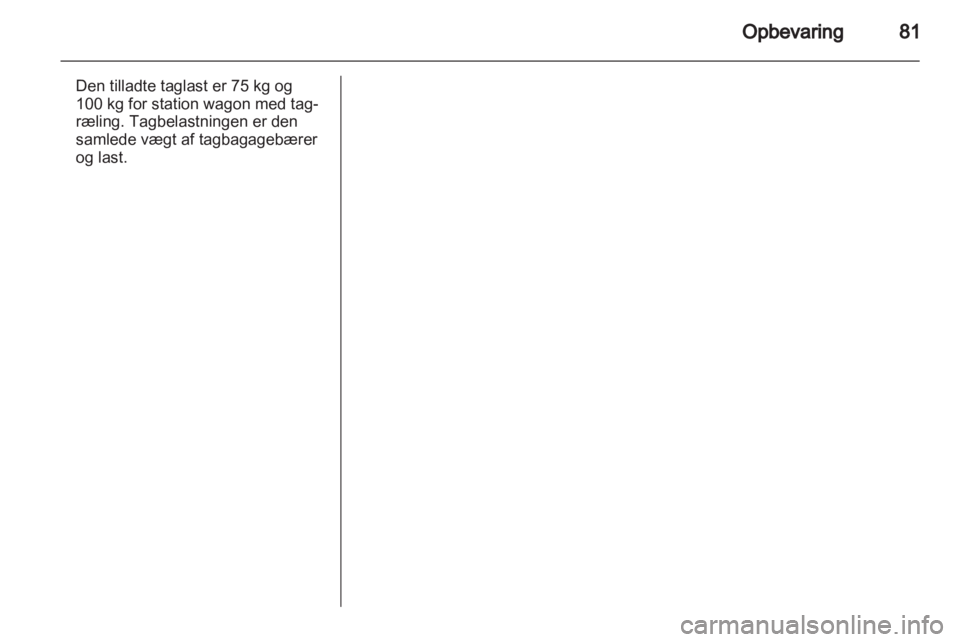OPEL ASTRA H 2013  Instruktionsbog (in Danish) 