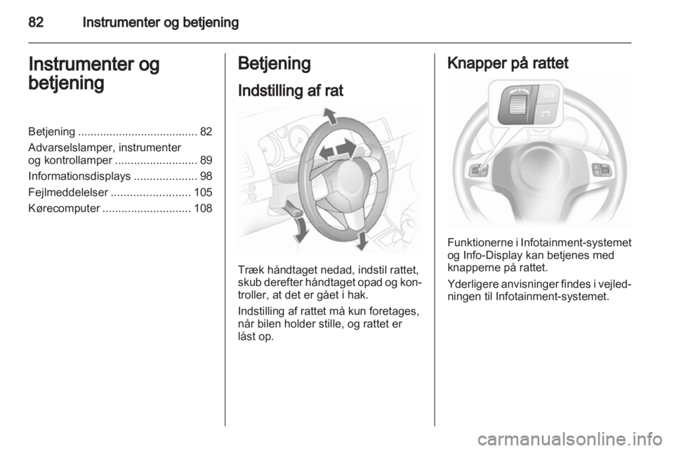 OPEL ASTRA H 2013  Instruktionsbog (in Danish) 