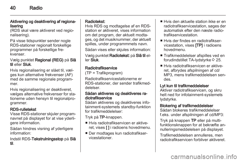 OPEL ASTRA J 2012  Instruktionsbog til Infotainment (in Danish) 