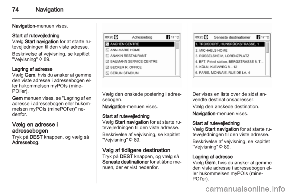 OPEL ASTRA J 2012  Instruktionsbog til Infotainment (in Danish) 