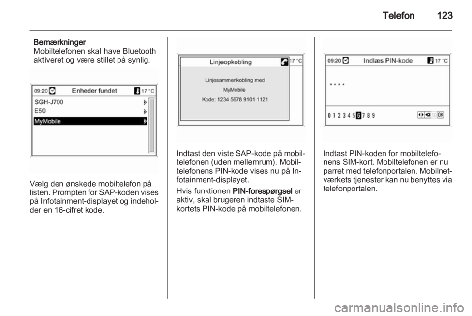 OPEL ASTRA J 2013  Instruktionsbog til Infotainment (in Danish) 