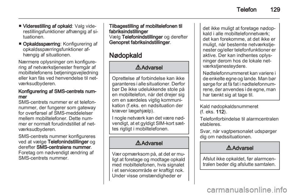 OPEL ASTRA J 2013  Instruktionsbog til Infotainment (in Danish) 