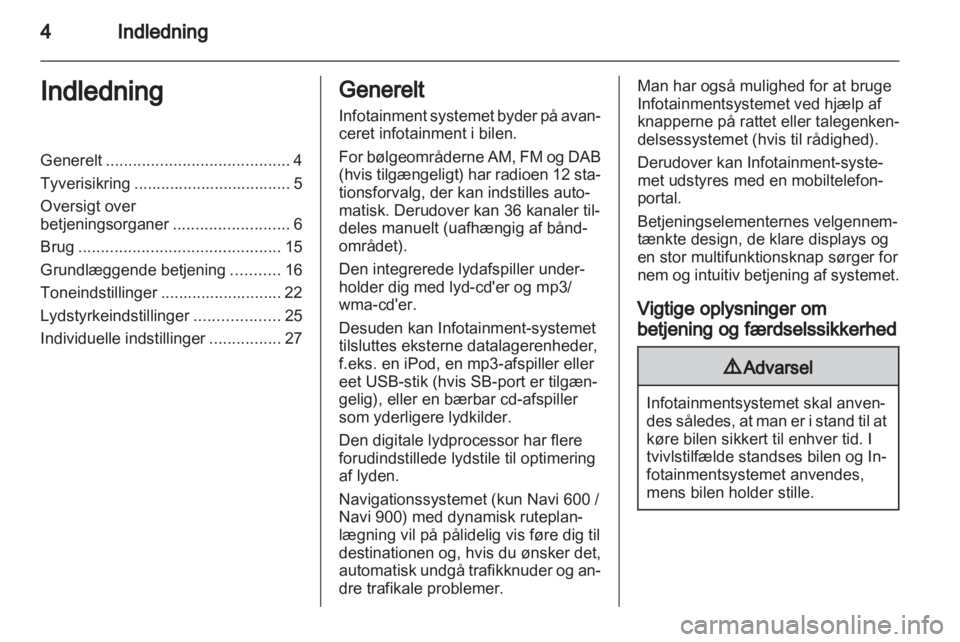 OPEL ASTRA J 2013  Instruktionsbog til Infotainment (in Danish) 